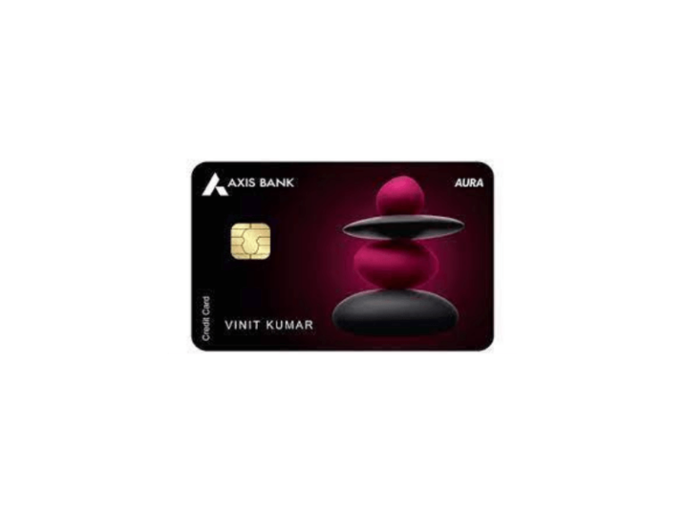 Axis Bank AURA Credit Card मुख्य विशेषताएं और आवेदन प्रक्रिया
