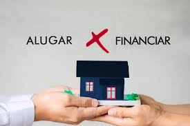 Alugar ou Financiar